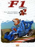 Pierre-Yves Madeline et  Mo-CDM - La F1 illustrée de A à Z.
