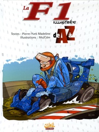 Pierre-Yves Madeline et  Mo-CDM - La F1 illustrée de A à Z.
