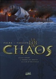 Bruno Falba et François Tasiaux - La Loi du Chaos Tome 1 à 3 : Coffret en 3 volumes : Tome 1, Elfes noirs ; Tome 2, L'ombre du doute ; Tome 3, La fin d'un cycle.