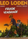 Christophe Arleston et  Nicoloff - Léo Loden Tome 16 : Froide Vendange.