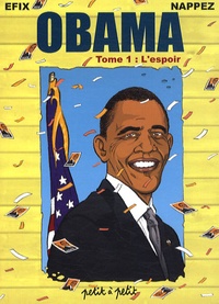 Stéphane Nappez - Obama Tome 1 : L'espoir.