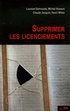 Laurent Garrouste et Michel Husson - Supprimer les licenciements.