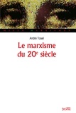 André Tosel - Le marxisme du 20e siècle.