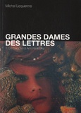 Michel Lequenne - Grandes dames des lettres - Tome 1 : De Sappho à Ann Radcliffe.