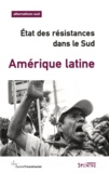 Bernard Duterme - Alternatives Sud Volume 18-2011/4 : Amérique latine - Etat des résistances dans le Sud.