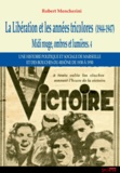 Robert Mencherini - Midi rouge, ombres et lumières - Tome 4, La Libération et les années tricolores (1944-1947).