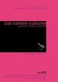 Bernard Lacroix et Xavier Landrin - Les contre-cultures - Genèses, circulations, pratiques.