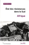 François Houtart - Alternatives Sud Volume 23-2016/4 : Etat des résistances dans le sud Afrique.