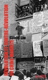 Elliott Liu - Révolution et contre-révolution en Chine maoïste.