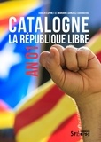 Xavier Espinet Mayench et Mariana Sanchez - Catalogne : la République libre - An 01.