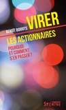 Benoît Borrits - Virer les actionnaires - Pourquoi et comment s'en passer ?.