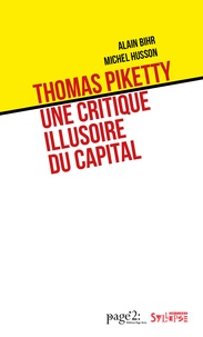 Alain Bihr et Michel Husson - Thomas Piketty : une critique illusoire du capital.
