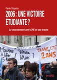 Paolo Stuppia - 2006 : une victoire étudiante ? - Le mouvement anti-CPE et ses tracts.