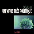 Les Confiné-es Les Confiné-es - Covid-19 - Un virus très politique.