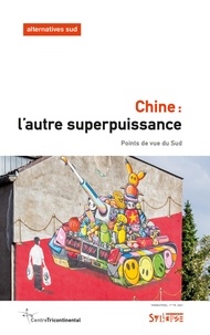 Bernard Duterme - Alternatives Sud Volume 28-2021/1 : Chine - L'autre superpuissance.