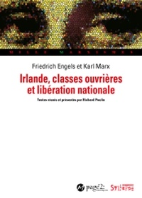 Karl Marx et Friedrich Engels - Irlande, classes ouvrières et libération nationale.