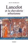 Jean Markale - Lancelot et la chevalerie arthurienne.