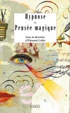 Edouard Collot - Hypnose et Pensée magique.