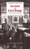 Christine Maillard - Au coeur du Livre Rouge - Les Sept Sermons aux morts : aux sources de la pensée de C.G. Jung.