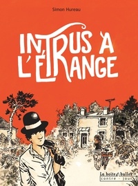 Simon Hureau - Intrus à l'étrange.