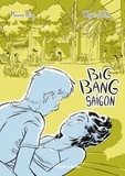 Maxime Péroz et Hugues Barthe - Big Bang Saïgon.