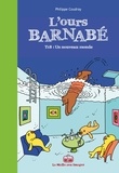 Philippe Coudray - L'Ours Barnabé Tome 18 : Un nouveau monde.