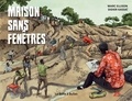 Didier Kassaï et Marc Ellison - Une maison sans fenêtre - Enfances meurtries en Centrafrique.