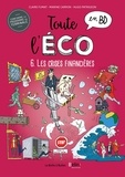 Claire Fumat et Hugo Patrigeon - Toute l'éco en BD Tome 6 : Les crises financières.