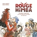 Solenn Bardet - Rouge Himba (nouvelle édition) - [Carnet d'amitié  avec les éleveurs nomades de Namibie.