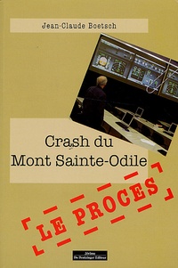 Jean-Claude Boetsch - Crash du Mont Sainte-Odile : Le procès.