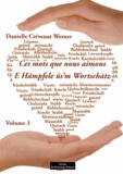Danielle Crévenat-Werner - Ces mots que nous aimons - Volume 3.