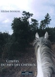 Hélène Bourdel - Contes du pays des chevaux.