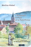 Martine Hiebel - L'empereur, le pape et le petit-prince - Tradu-fiction sur Manegold de Lautenbach.