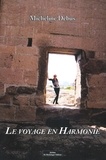 Micheline Debus - Voyage en harmonie.