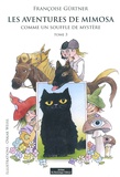 Françoise Gürtner - Les aventures de Mimosa Tome 3 : Comme un souffle de mystère.