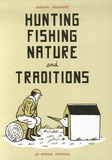 Quentin Faucompré - Hunting Fishing Nature and Traditions.