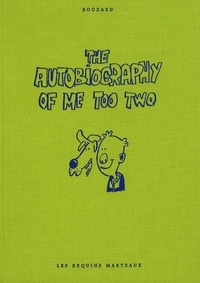 Guillaume Bouzard - The Autobiography of Me Too Tome 2 : .