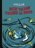  Willem - Dick Talon touche le fond - Histoires parues dans Charlie Hebdo.