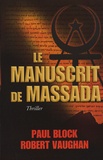 Paul Block et Robert Vaughan - Le manuscrit de Massada.