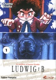 Osamu Tezuka - Ludwig B Tome 1 : .