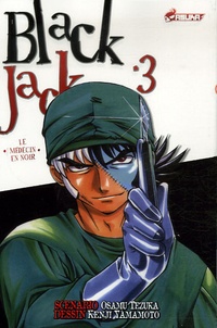 Osamu Tezuka et Kenji Yamamoto - Blackjack Tome 3 : Le médecin en noir.