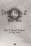 Kenji Kawai - Death note, the Last name - Tome 2, Music Note. 1 CD audio