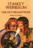 Stanley Weinbaum - Une Odyssée martienne - Intégrale des nouvelles.