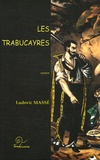 Ludovic Massé - Les Trabucayres.