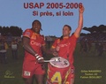 Gilles Navarro - USAP saison 2005-2006 - Si près, si loin.
