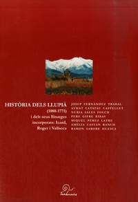 Josep Fernandez Trabal et Aymat Catafau - Historia dels Llupia (1088-1771) - I dels seus llinatges incorporats : Icard, Roger i Vallseca, édition en langue catalane.