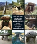 Jean Abélanet - Itinéraires mégalithiques - Dolmens et rites funéraires en Roussillon et Pyrénées nord-catalanes.