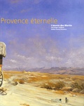 Jean-Roger Soubiran et Nadine Gomez-Passamar - L'utopie d'une Provence éternelle - L'oeuvre des Martin.