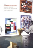 Blandine Chavanne et Richard Leeman - Les années 1950-1960 - Gildas Fardel, un collectionneur d'art abstrait.