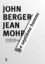 John Berger et Jean Mohr - Le septième homme - Un livre d'images et de textes sur les travailleurs immigrés en Europe.